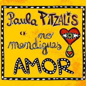 PITZALIS, PAULA - NO MENDIGUES AMOR