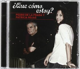 DE LA PRADA, PEDRO - QUE CÓMO ESTOY?