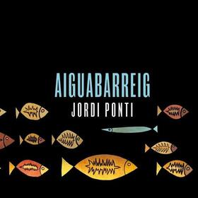 PONTI, JORDI - AIGUABARREIG