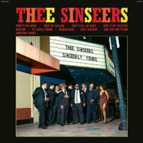 THEE SINSEERS - CANT CALL ME BABY TAKE A CHANCE
