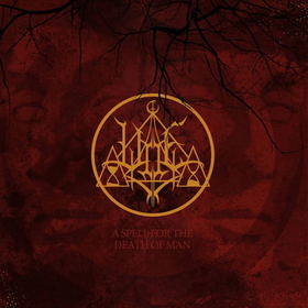 WOE - A SPELL FOR THE DEATH OF MAN