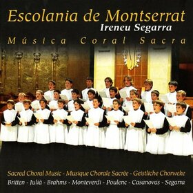 ESCOLANIA DE MONTSERRAT - MUSICA CORAL SACRA