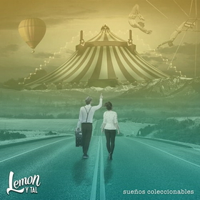 LEMON Y TAL - SUEÑOS COLECCIONABLES