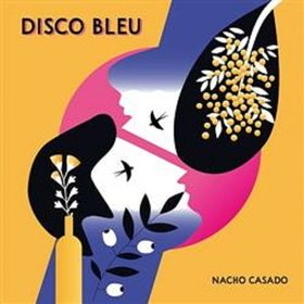 CASADO, NACHO - DISCO BLEU -HQ-