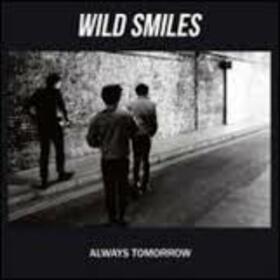 WILD SMILES - ALWAYS TOMORROW