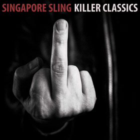 SINGAPORE SLING - KILLER CLASSICS