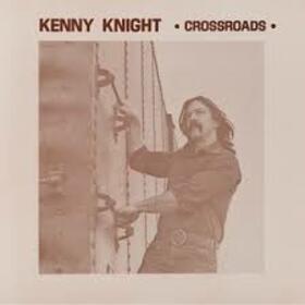 KNIGHT, KENNY - CROSSROADS
