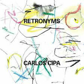 CIPA, CARLOS - RETRONYMS
