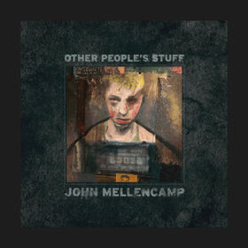 MELLENCAMP, JOHN - OTHER PEOPLE'S STUFF