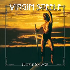 VIRGIN STEELE - NOBLE SAVAGE -DIGI-