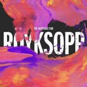 ROYKSOPP - INEVITABLE END