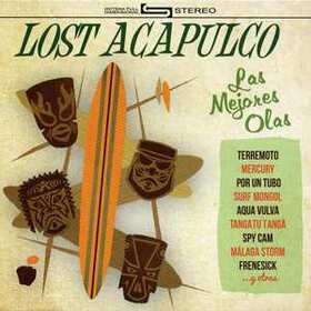 LOST ACAPULCO - LAS MEJORES OLAS