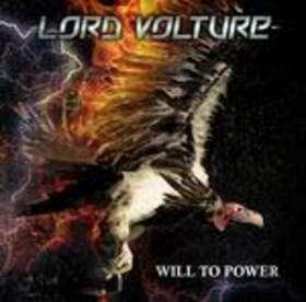 LORD VOLTURE - WILL TO POWER