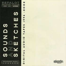SEPALOT - SOUNDS AND SKETCHES -HQ-