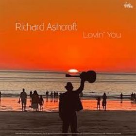ASHCROFT, RICHARD - LOVIN' YOU