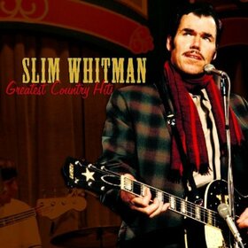 WHITMAN, SLIM - GREATEST COUNTRY HITS