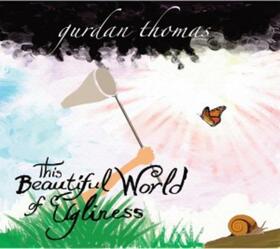 THOMAS, GURDAN - THIS BEAUTIFUL WORLD OF..