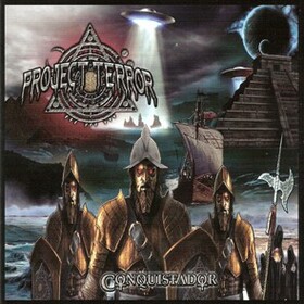 PROJECT TERROR - CONQUISTADOR