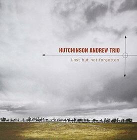 HUTCHINSON, ANDREW - LOST BUT NOT FORGOTTEN