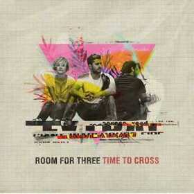 ROOM FOR THREE - TIME FOR CROSS