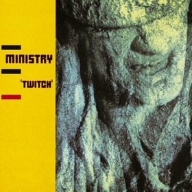 MINISTRY - TWITCH -LTD-