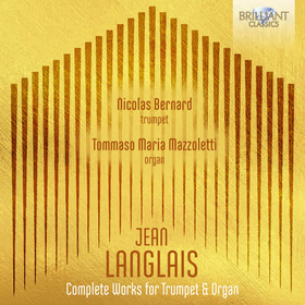 NICOLAS BERNARD - LANGLAIS: COMPLETE WORKS FOR TRUMPET & O