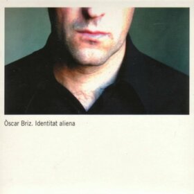 BRIZ, OSCAR - IDENTITAT ALIENA