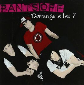 PANTS OFF - DOMINGO A LAS 7
