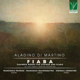 FRANCESCO PEVERINI  - ALADINO DI MARTINO: FIABA, CHAMBER WORKS
