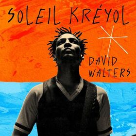 WALTERS, DAVID - SOLEIL KREYOL