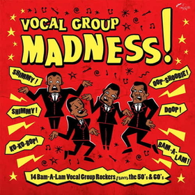 VARIOUS ARTISTS - VOCAL GROUPS MADNESS -HQ-