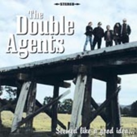 DOUBLE AGENTS - SEEMED LIKE A GOOD IDEA