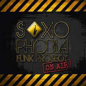 SAXOPHOBIA FUNK PROJECT - ON AIR