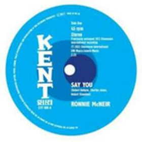 MCNEIR, RONNIE - SAY YOU/I'M SORRY