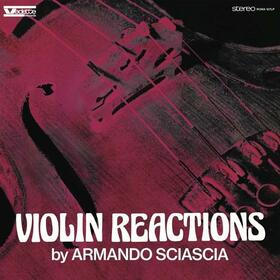 SCIASCIA, ARMANDO - VIOLIN REACTIONS