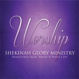 SHEKINAH GLORY MINISTRY - WORSHIP