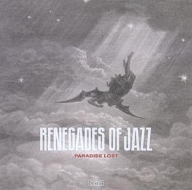 RENEGADES OF JAZZ - PARADISE LOST