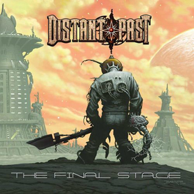 DISTANT PAST - FINAL STAGE