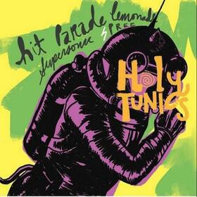 HOLY TUNICS - HIT PARADE LEMONADE..