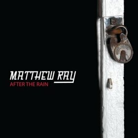 RAY, MATTHEW - AFTER THE RAIN