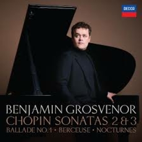 GROSVENOR, BENJAMIN - CHOPIN: SONATAS 2 & 3