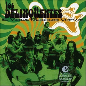 DELINQUENTES - VERDE REBELDE VUELVE -LTD GREEN-