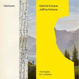 KAHANE, GABRIEL - HEIRLOOM