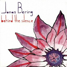 BERING, JONAS - BEHIND THE SILENCE