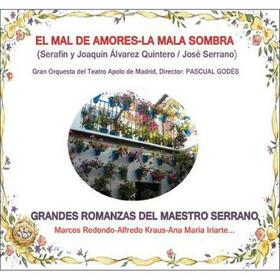 ZARZUELA - EL MAL DE AMORES - LA MALA SOMBRA (ALVAREZ QUINTER