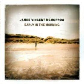 MCMORROW, JAMES VINCENT - EARLY IN THE MORNING