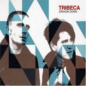 TRIBECA - DRAGON DOWN