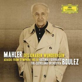 MAHLER, GUSTAV - DES KNABEN WUNDERHORN &..