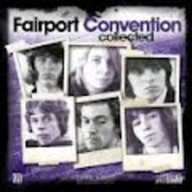 FAIRPORT CONVENTION - COLLECTED