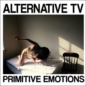 ALTERNATIVE TV - PRIMITIVE EMOTIONS